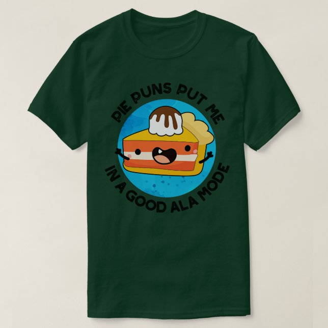 Camiseta Pie Puns Me Colocou Em Um Bom Lamote Comida (Frente do Design)