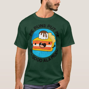 Camiseta Pie Puns Me Colocou Em Um Bom Lamote Comida