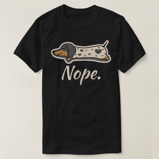 Camiseta Piebald Dachshund Nope Dog Dachsie Wiener Doi (Frente do Design)