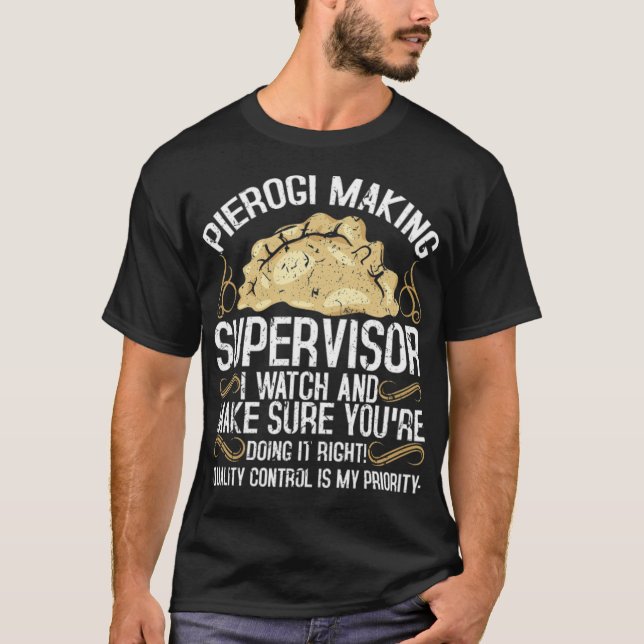 Camiseta Pierogi Fazer Supervisor Comida Polonês rosquinha (Frente)