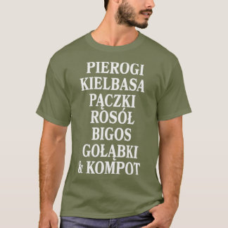 Camiseta Pierogi Kielbasa Paczki Rosol Comida polonesa Dyng