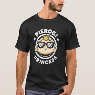 Camiseta Pierogi Princesa Engraçada Mulher Pierogi Maker I