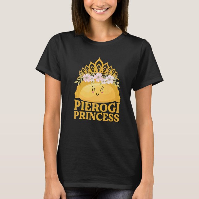 Camiseta Pierogi Princess   Pierogi Polish Dumpling  1 (Frente)