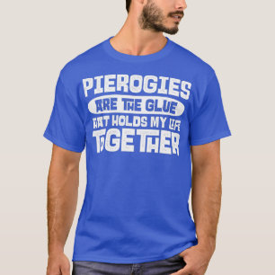 Camiseta Pierogi Roupa Excelente Funny Pierogis Lover