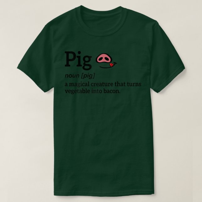 Camiseta Pig A Magical Creature That Turns Vegetable Into B (Frente do Design)