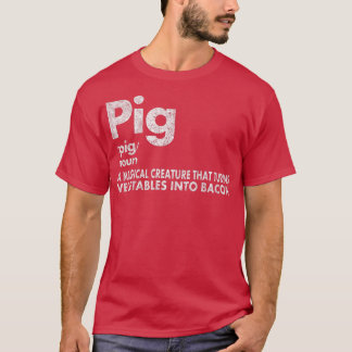 Camiseta Pig And Bacon Definition Funny Bacon Lovers Pig Me