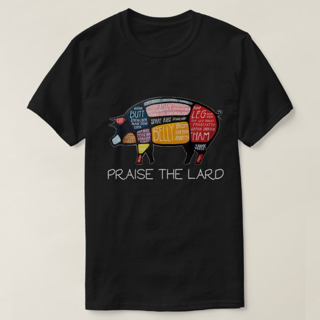 Camiseta PIG BACON  Funny Praise The Lard Tee (Frente do Design)