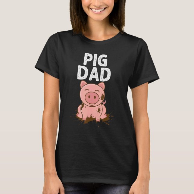 Camiseta Pig  Designs For Dad Men Hog Swine Animal Pork (Frente)