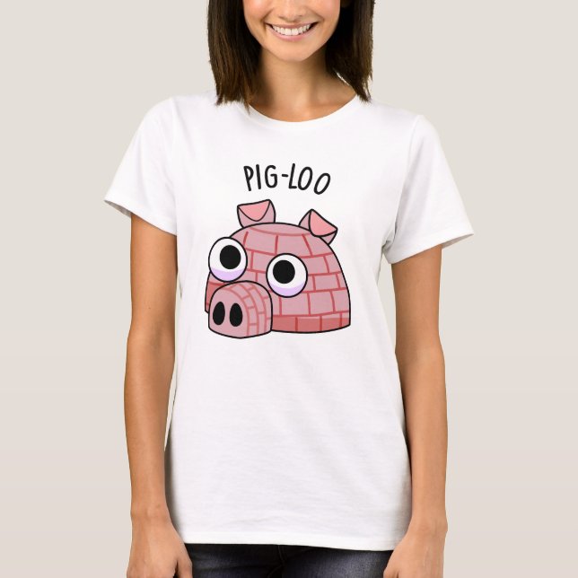 Camiseta Pig-loo Funny Igloo Pun (Frente)