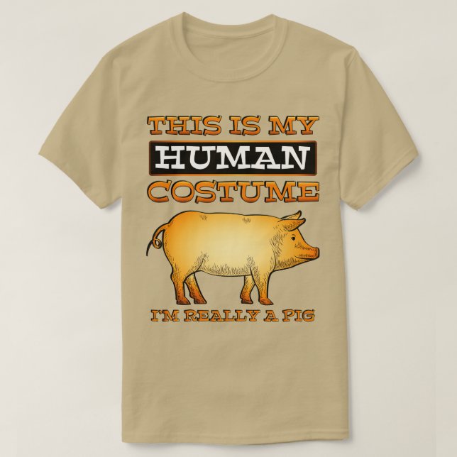 Camiseta Pig Lover Gift Este É O Meu Figurino Humano. (Frente do Design)