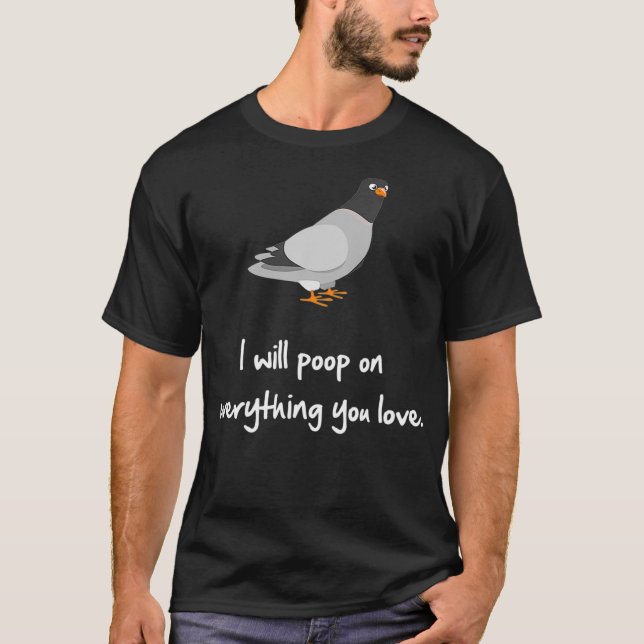Camiseta Pigeon Poop Sobre Amor Engraçado (Frente)