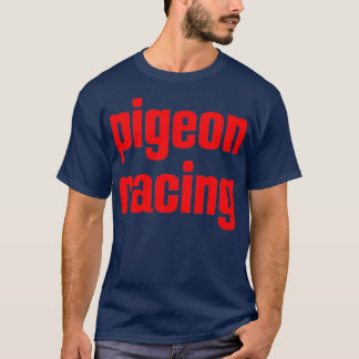 Camiseta Pigeon Racing Hobby 1