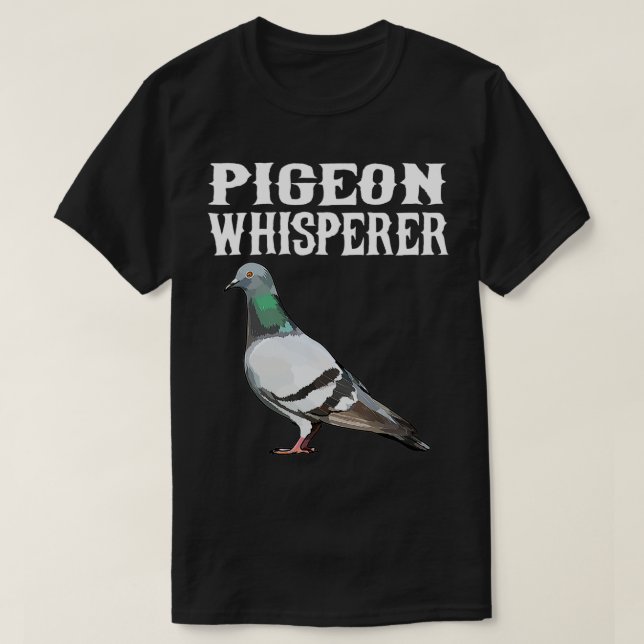 Camiseta Pigeon Whisperer Funny Bird Lover (Frente do Design)