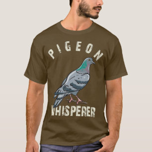 Camiseta Pigeon Whisperer Owner Lover Gifts Pigeon Love