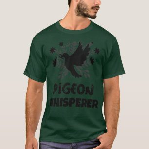 Camiseta Pigeon Whisperer Pigeon Lover Pigeon Pigeon Raça