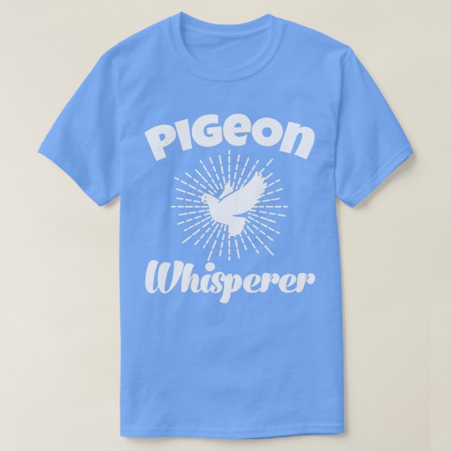 Camiseta Pigeon Whisperer Pigeon Lover Pigeon Pigeon Raça (Frente do Design)