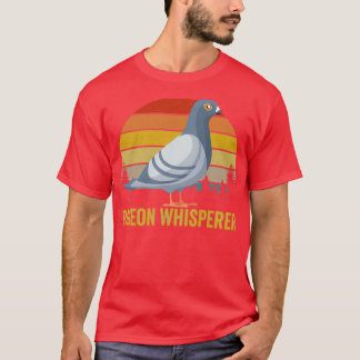 Camiseta Pigeon Whisperer Pigeon Racing