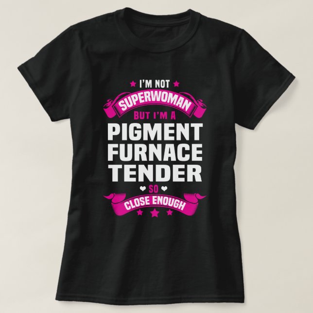 Camiseta Pigment Furnace Tender (Frente do Design)