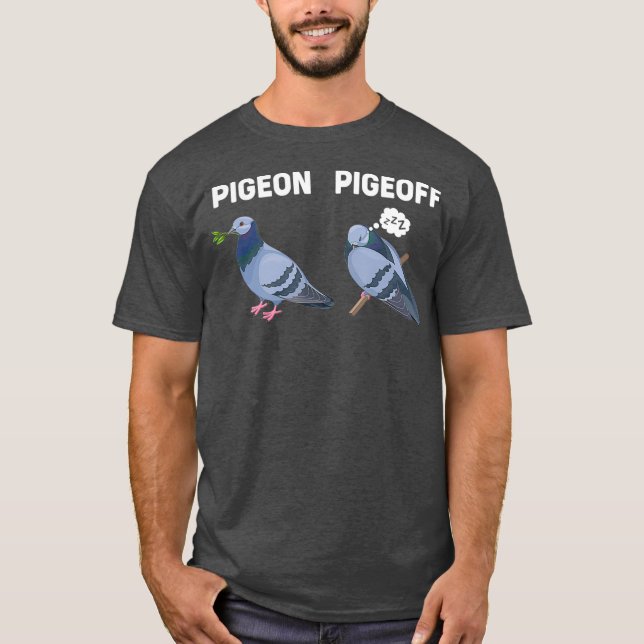 Camiseta Pigões Pássaros Pássaros Povoados Dão Um Pigeoff E (Frente)