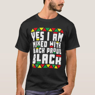 Camiseta Pijama da História Negra Sim Estou Misturado Com P