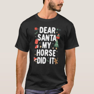Camiseta Pijama de Natal Querido Papai Noel Meu Cavalo Fez