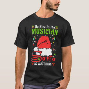 Camiseta Pijama de Natal Santa Seja Legal Com o Músico Nata