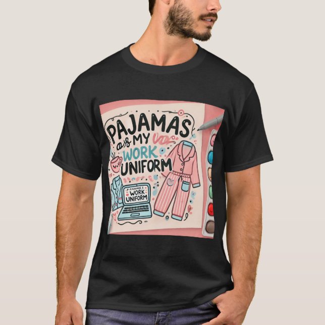Camiseta Pijama é meu trabalho uniforme (Frente)