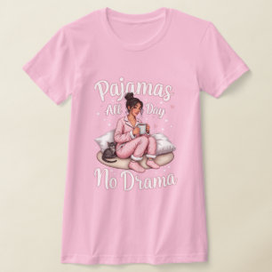 Camiseta Pijamas O Dia Todo, Sem Drama: Cozy e Relaxando O 