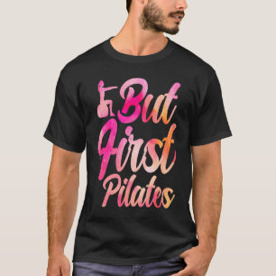 Camiseta Pilata o professor instrutor, mas primeiro pilates