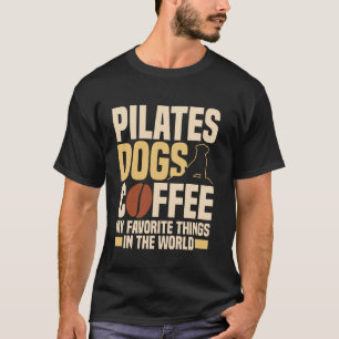 Camiseta Pilates de Cachorro Café Coisas Favoritas Pilates