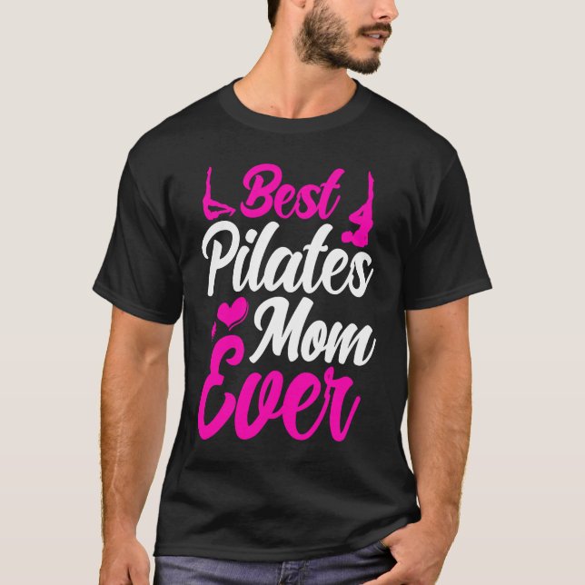 Camiseta Pilates Instructor Teacher Best Pilates Mom Ever (Frente)