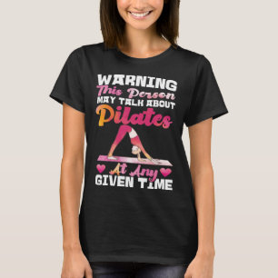 Camiseta Pilates Instrutor Adverte Esta Pessoa Pode