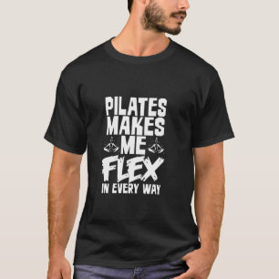 CAMISETA PILATES ME FAZ FLEXIONAR DE TODAS AS MANEIRAS
