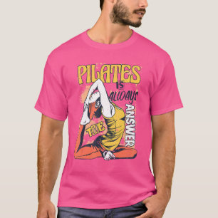 Camiseta Pilatos É Sempre A Resposta Pilatos Fazendo Yoga