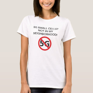Camiseta pilhas 5G pequenas? Não em meu t-shirt da