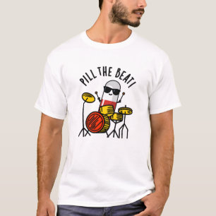 Camiseta Pill The Beat Cute Medicine Music Pun