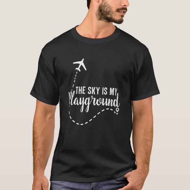 Camiseta Pilot Airplane Plane Aviation The Sky is My Playgr (Frente)