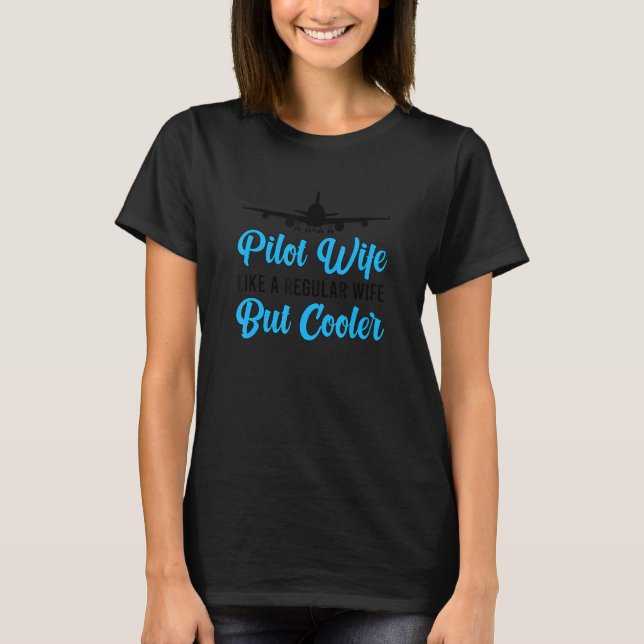 Camiseta Pilot Wife Of A Pilot Wife Airplane Pilot Wife (Frente)