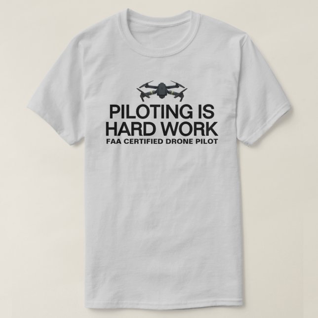 Camiseta Piloting Is Hard Work™ (Frente do Design)