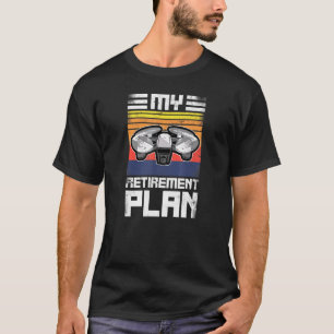 Camiseta Piloto de Drone do Meu Plano de Reforma - Versão 1