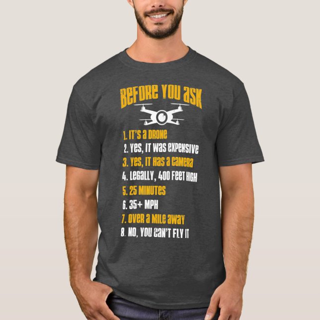Camiseta Piloto De Drone Engraçado Antes De Perguntar Quadc (Frente)