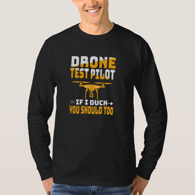 Camiseta Piloto De Drone Se Eu Pato Você Deveria Também Par (Frente)