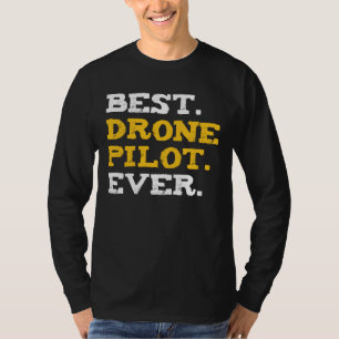 Camiseta Piloto de melhor Drone já é engraçado no Quadcopia