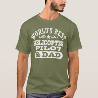 Camiseta Piloto de melhor helicóptero do mundo e T-Shirt Pa