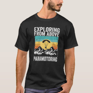 Camiseta Piloto de Paramotor Explorando a partir do Paramot
