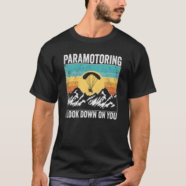Camiseta Piloto de Paramotor, olho para você Paramotoring (Frente)