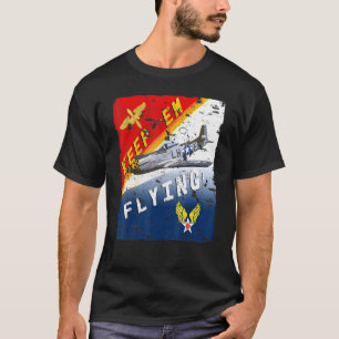 Camiseta Piloto de Poster Keep Em Flying P 51 Mustang Ww2