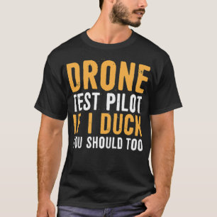 Camiseta Piloto de teste de drone se eu engano você deve ir