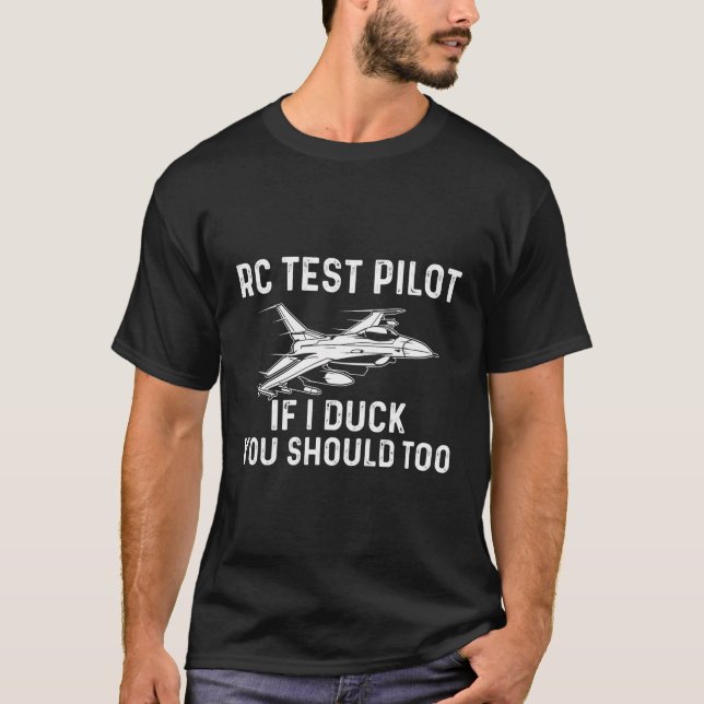 Camiseta Piloto De Teste Rc Se Eu Pato Você Deve Ter Avião  (Frente)