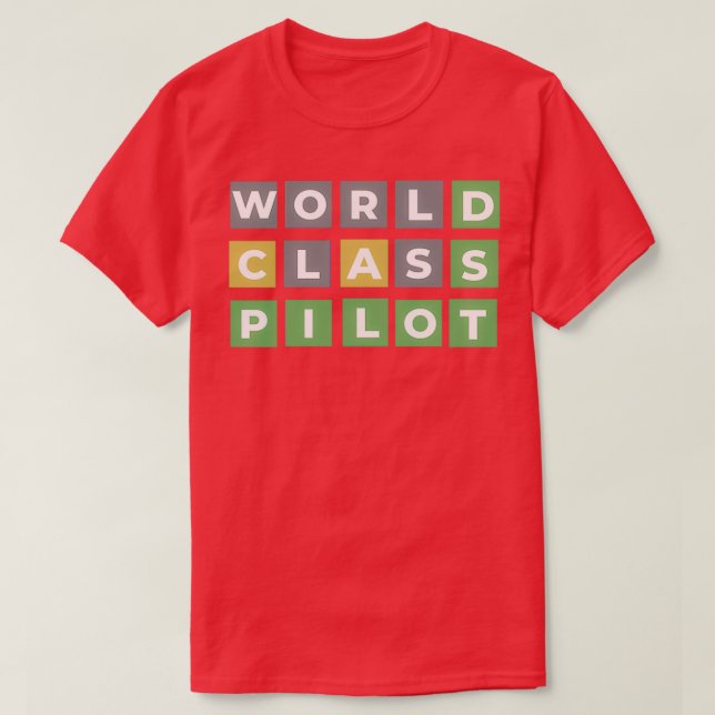Camiseta Piloto de trabalho engraçado piloto de classe mund (Frente do Design)